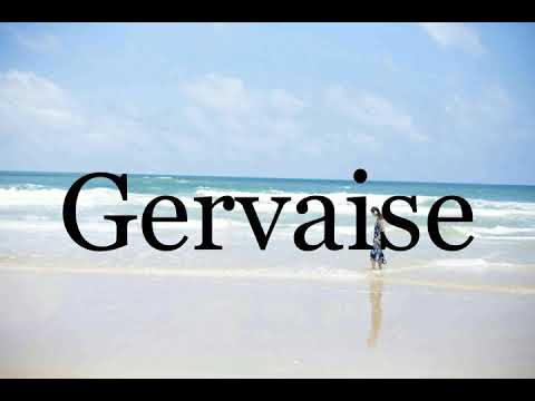 How To Pronounce Gervaise🌈🌈🌈🌈🌈🌈Pronunciation Of Gervaise
