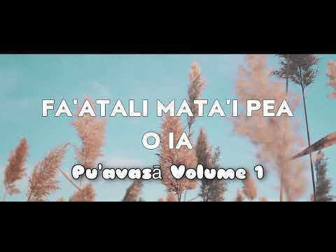 Pu'avasā Volume 1 - Fa'atali Mata'i Pea O Ia