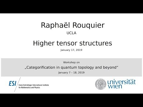 Raphaël Rouquier - Higher tensor structures