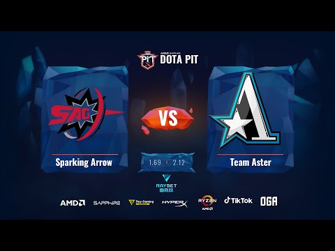 Sparking Arrow Gaming vs Team Aster | BO3 | AMD SAPPHIRE OGA DOTA PIT CHINA Group A | - Game 1