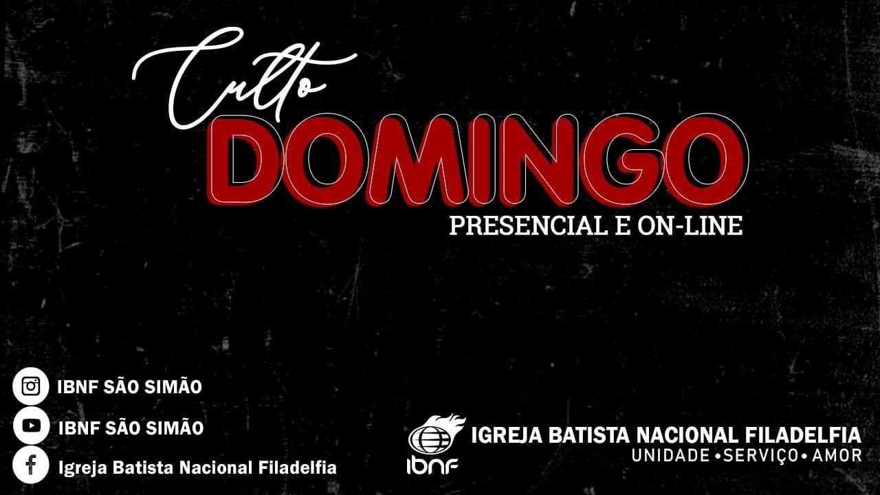 Culto IBNF - Uma Igreja Perseverante em Tempos Difíceis