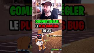 COMMENT RÉGLER le + GROS BUG du jeu