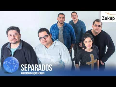 Ministério Unção de Deus - Separados | Zekap Music