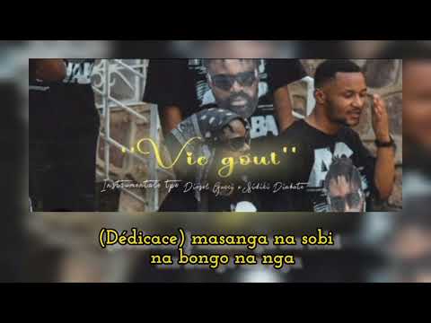 Diesel Gucci feat Sidiki Diabaté _-_Vie goût (lyric)