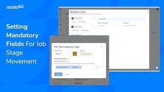 How to Set Mandatory Fields for Job Stage Movements in Recruiterflow