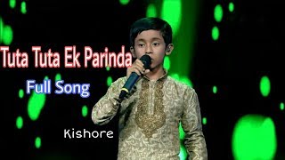 Tuta Tuta Ek Parinda || Cover Kishore || Kailash Kher || Super Singer Junior 2019