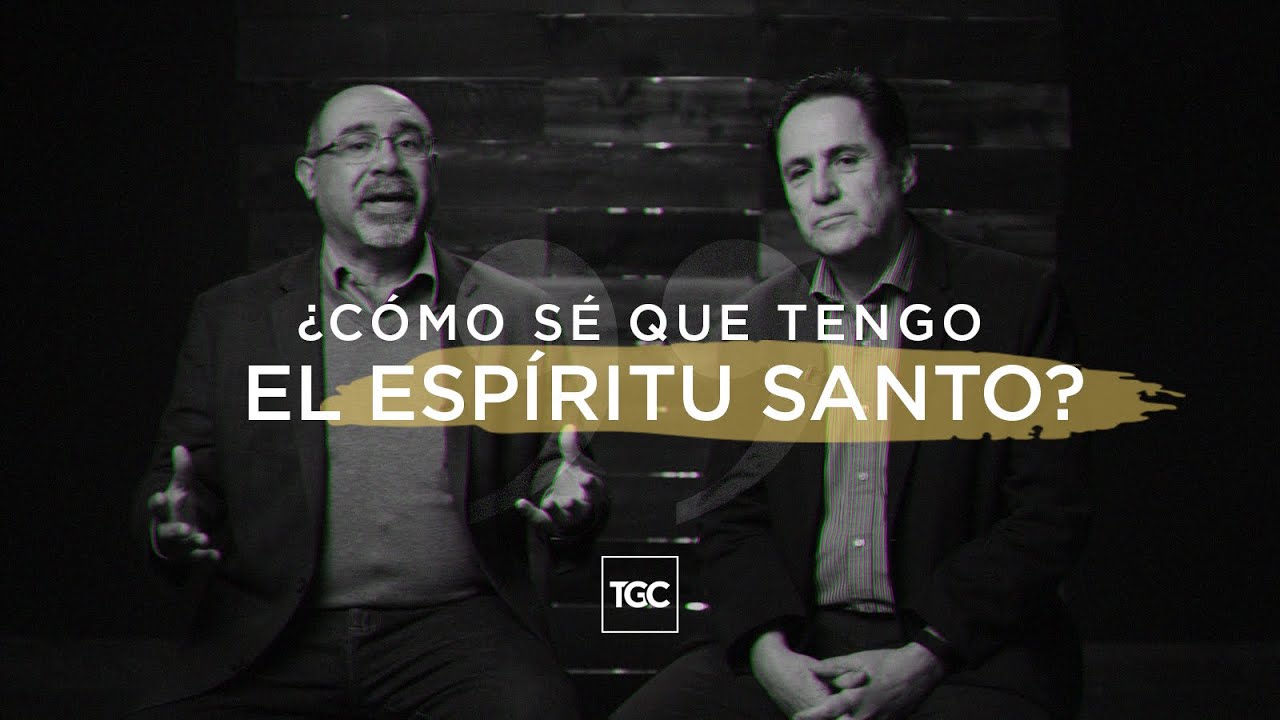 ¿Cómo sé que tengo el Espíritu Santo? | Sugel Michelén y Carlos Contreras