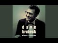 What Is This Thing Called Love? - Dave Brubeck - Topic What Is This Thing Called Love?