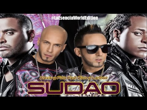Alexis y Fido Feat Zion y Lennox - Sudao