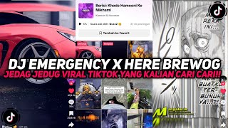 Download lagu DJ EMERGENCY X HERE BREWOG SOUND JEDAG JEDUG VIRAL TIKTOK YANG KALIAN CARI CARI!! mp3