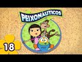 Peixonáuticos Episódio 18