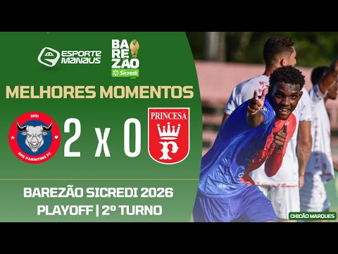 Parintins FC 2x0 Princesa
