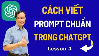 Cách Viết Prompt Trong ChatGPT - Less 4 ChatGPT Thực Hành
