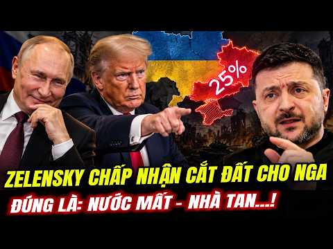 Trump Ép: Zelensky Cắt 25% Đất Cho Nga - Cuộc Chơi Kết Thúc? | LSQS Hiểu Rõ Hơn