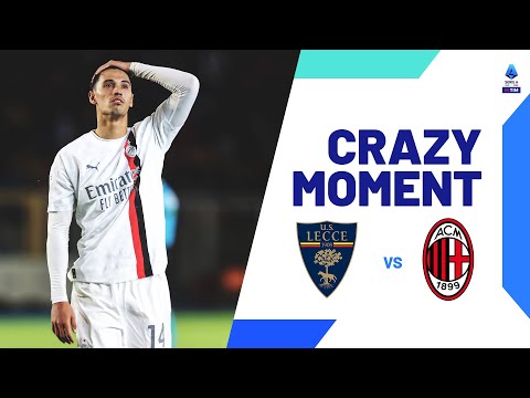 Il Milan subisce la rimonta del Lecce in 4' | Crazy Moment | Lecce-Milan | Serie A TIM 2023/24