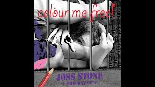Joss Stone:-&#39;I Believe It To My Soul&#39; (featuring David Sanborn)