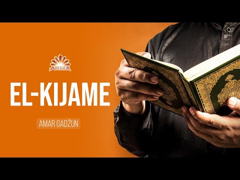 Sura EL-KIJAME (Sa ispravljanjem) | Amar Gadžun