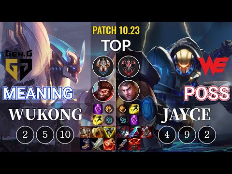 GEN Meaning Wukong vs WE Poss Jayce Top - KR Patch 10.23