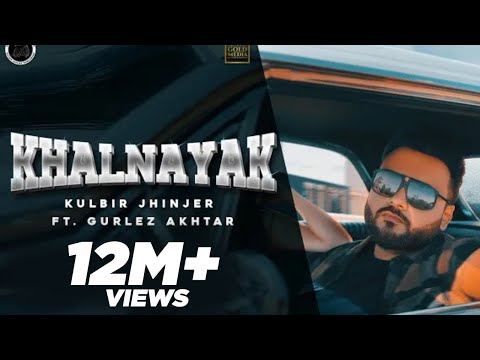 Khalnayak Lyrics Kulbir Jhinjer Ft Gurlez Akhtar