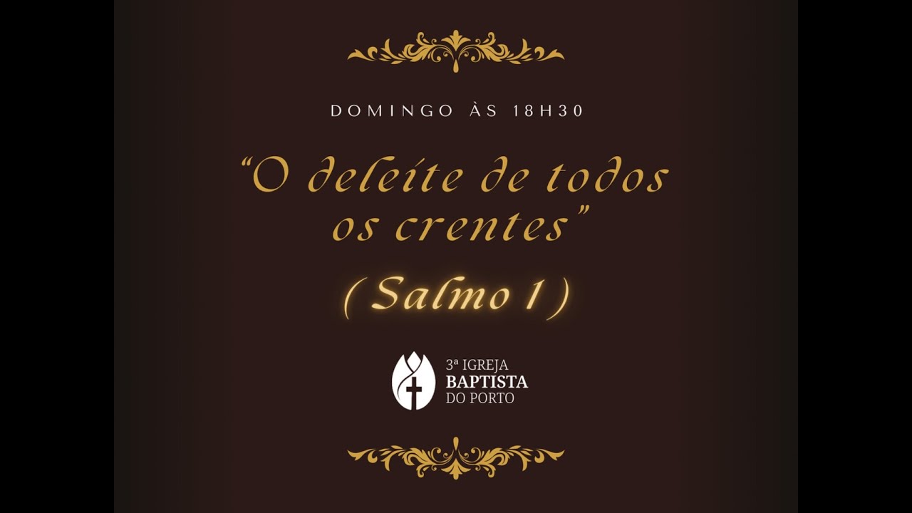 "O deleite de todos os crentes" (Salmos 1)