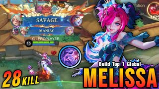 Download lagu SAVAGE & MANIAC!! 28 Kills Melissa Best Build Gold Lane!! - Build Top 1 Global Melissa ~ MLBB mp3
