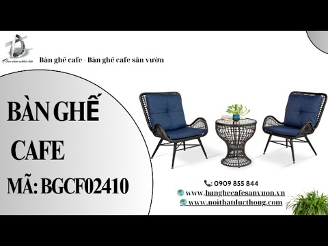 hình ảnh Video giới thiệu sản phẩm Bàn Ghế Cafe BGCF02410 | Nội Thất Đức Thông Dĩ An 3