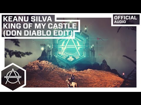 Keanu Silva - King Of My Castle (Don Diablo Edit) (Official Audio)
