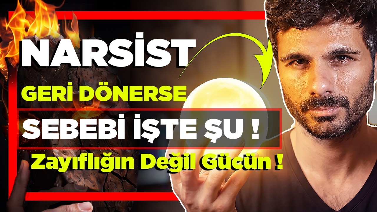 NARSİST GERİ DÖNÜYORSA SEBEBİ ŞU | Zayıf Değilsin, Gücünü Bilmiyorsun !