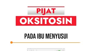 Download lagu PIJAT OKSITOSIN PADA IBU MENYUSUI mp3 Download lagu PIJAT OKSITOSIN PADA IBU MENYUSUI mp3
