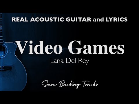 Video Games - Lana Del Rey (Acoustic Karaoke)