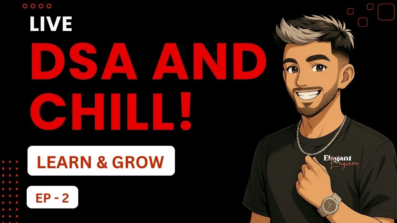 DSA & Chill | Ep. 2 | How I cracked 10 SDE Offers | AMA