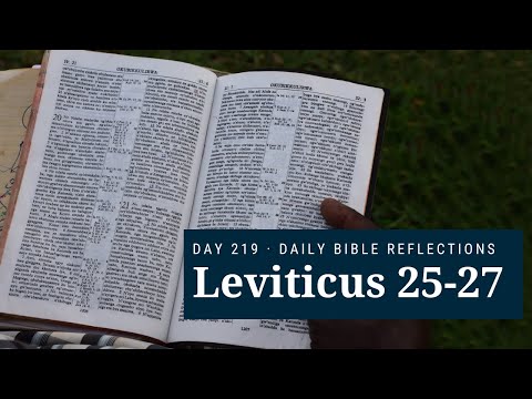DAY 219 | Leviticus 25-27 | The Bible in A Year
