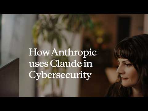 How Anthropic uses Claude in Cybersecurity