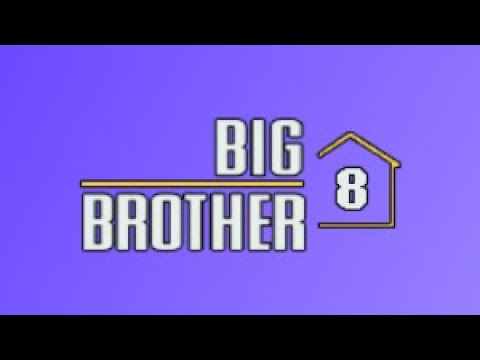 Big Brother 8 in 5 1/4 hours
