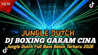 Download lagu DJ DUGEM BOXING_GARAM CINA JUNGLE DUTCH FULL BASS BETON TERBARU 2026 mp3