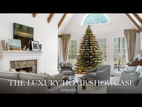 The Luxury Home Showcase - Episode 12