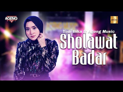 Yeni Inka ft Ageng Music - Sholawat Badar (Official Live Music)