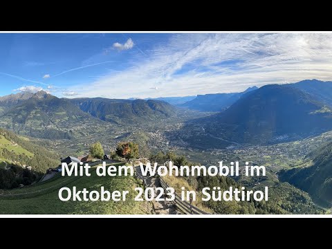 Südtirol - Wanderungen und Stell- und Campingplatzvorstellungen