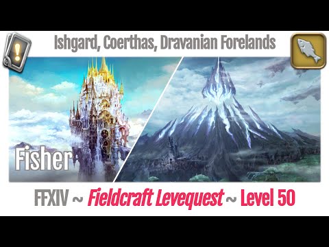 FFXIV Fisher Leves Level 50 - Ishgard, Coerthas, Dravanian Forelands - Heavensward