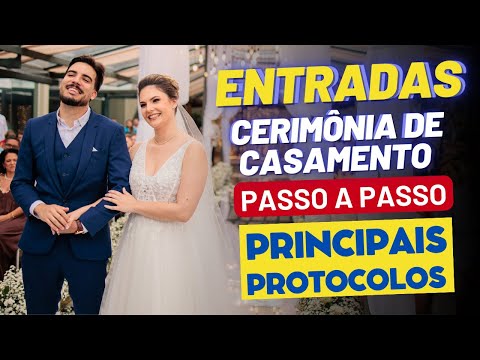 ORDEM DAS ENTRADAS NA CERIMÔNIA DE CASAMENTO: Sequência de entrada de padrinhos Cortejo de Casamento