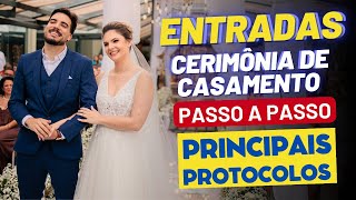 ORDEM DAS ENTRADAS NA CERIMÔNIA DE CASAMENTO: Sequência de entrada de padrinhos Cortejo de Casamento