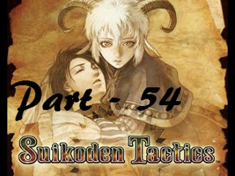Let's Play Suikoden Tactics - Part 54: Graska Palace