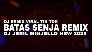 Download lagu 🎧 DJ REMIX VIRAL TIK TOK BATAS SENJA REMIX💥 DJ JERIL MINJELLO NEW 2025 mp3 Download lagu 🎧 DJ REMIX VIRAL TIK TOK BATAS SENJA REMIX💥 DJ JERIL MINJELLO NEW 2025 mp3