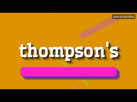 THOMPSON'S - HOW TO PRONOUNCE IT!?