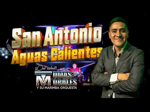 Tomás Morales y su Marimba Orquesta - EN VIVO desde San Antonio Aguas Calientes 2026