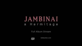 Jambinai - A Hermitage [Full album stream]