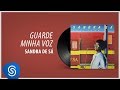 Sandra Sá - Guarde Minha Vez (Álbum: Vale Tudo)