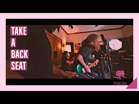 Thread Atlas - Take A Back Seat (Official Video)