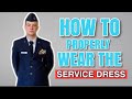 Dress Tutorial How To Properly Wear Your Service Dress