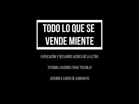 Todo Lo Que Se Vende Miente - Juan Farré